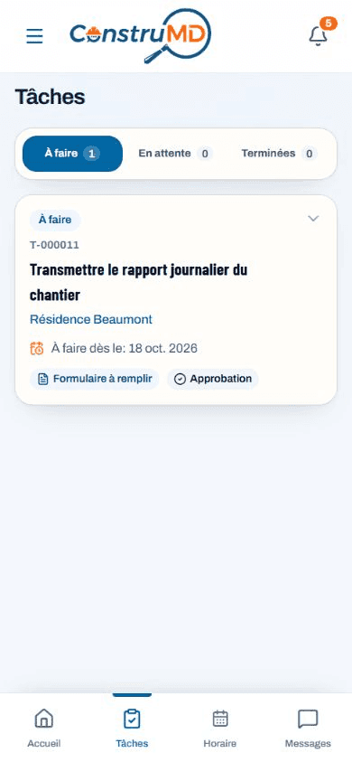 Tâche T-000011 dans l’application mobile ConstruMD, avec Résidence Beaumont, la demande de rapport journalier et les mentions Formulaire à remplir et Approbation.